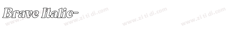 Brave Italic字体转换 Brave Italic字体转换